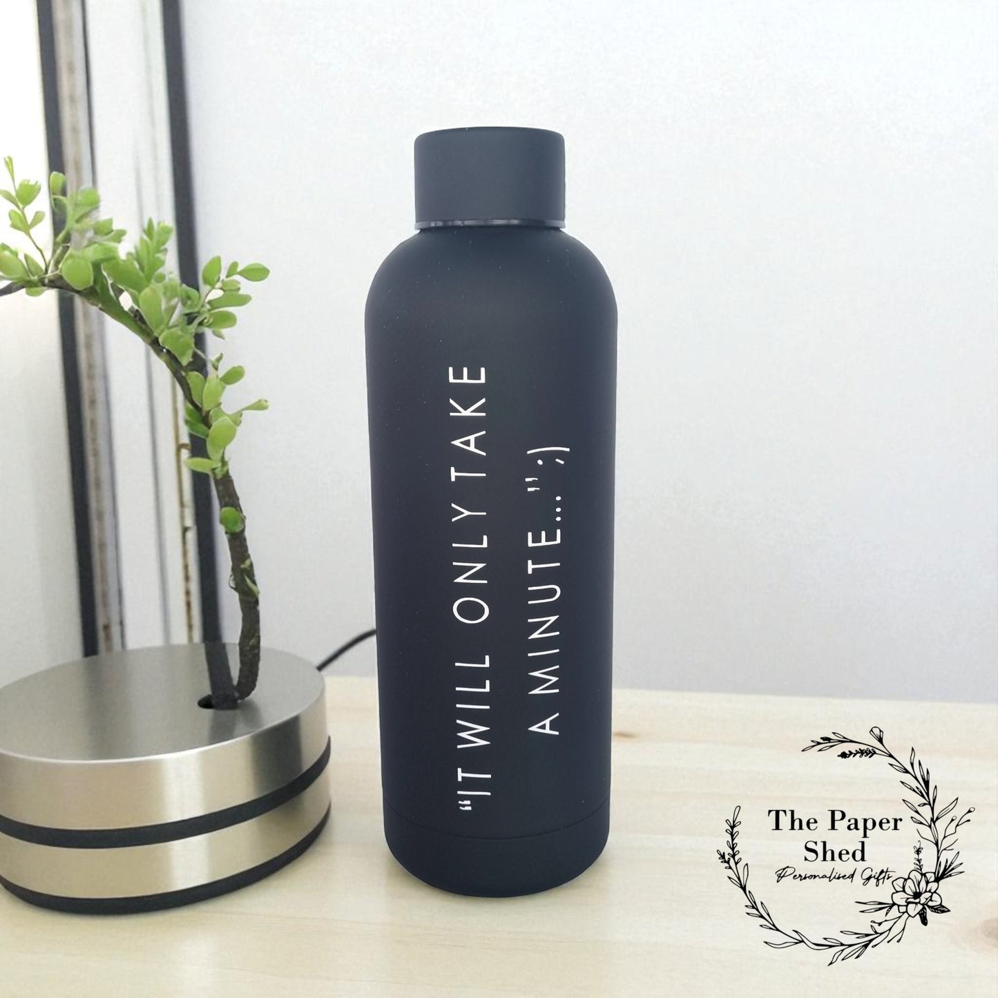 Personalised choice of font, name or phrase. quote thermal water bottle